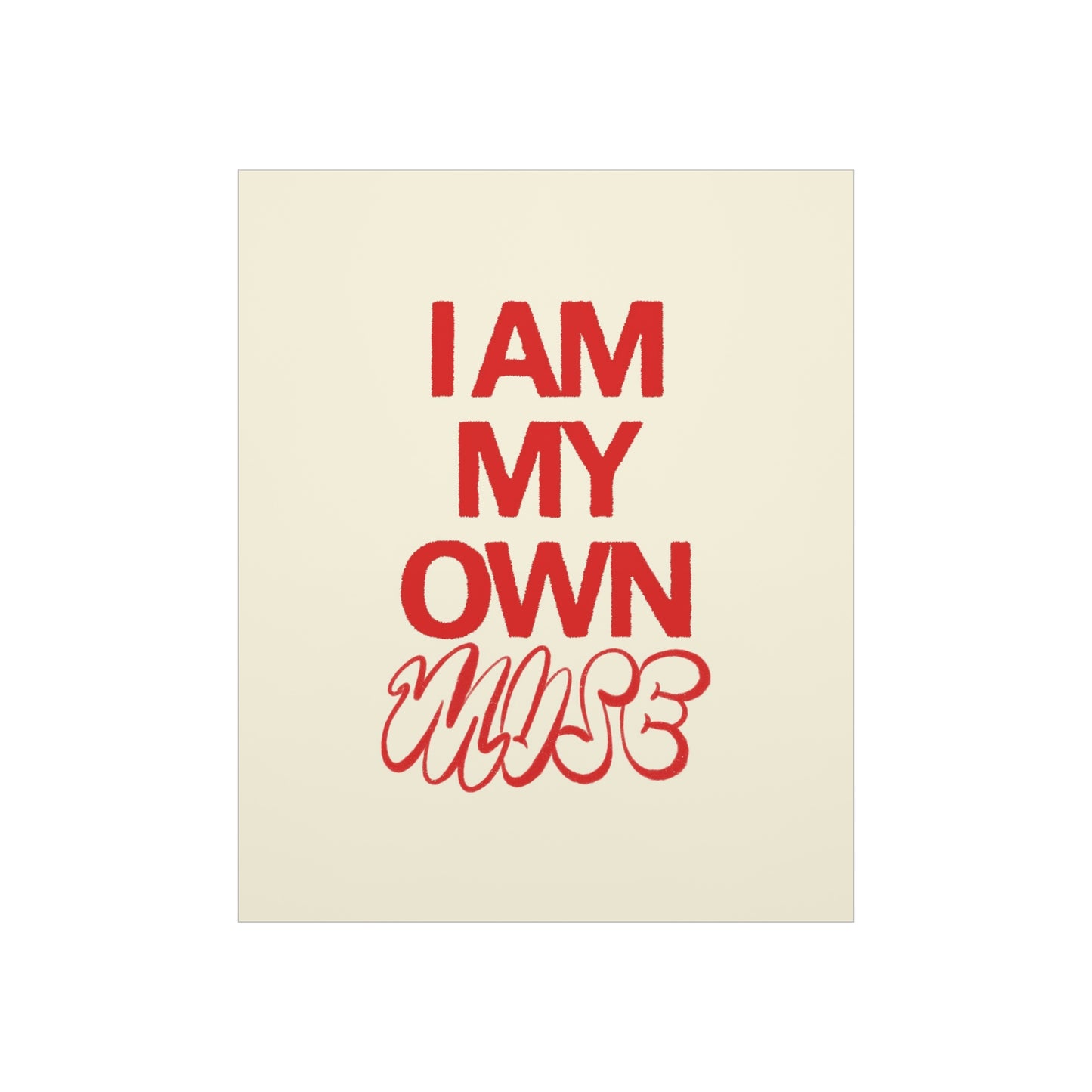 I Am My Own Muse (RED) Wall Poster