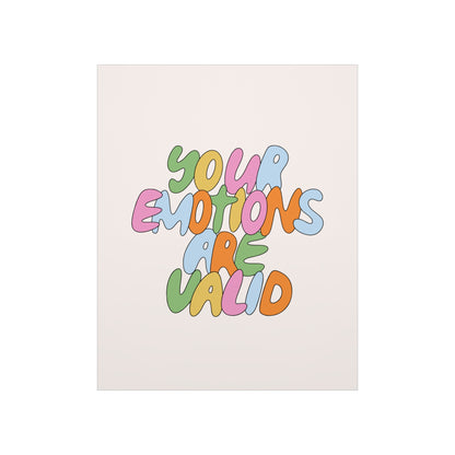 Your Emotions Are Valid Poster