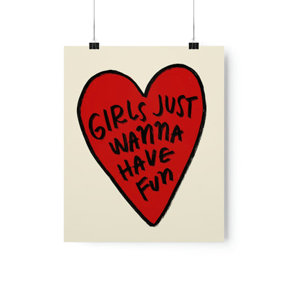 Girls Just Wanna Have Fun (RED) Wall Poster