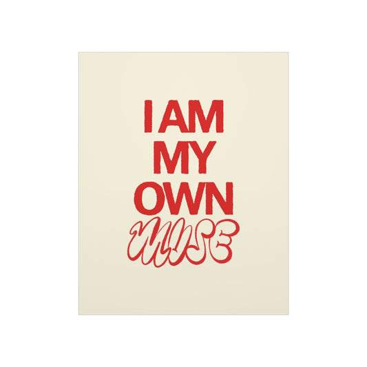 I Am My Own Muse (RED) Wall Poster